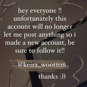 FOLLOW NEW ACCOUNT @keira_wootton